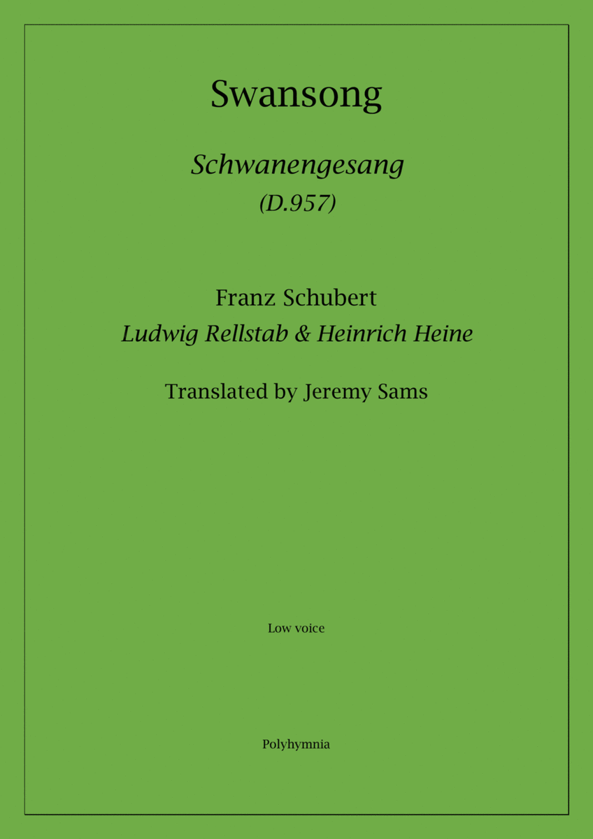 Schubert Schwanengesang (Swan Song) translated J. Sams (low voice)
