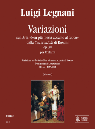 Variations on the Aria "Non più mesta accanto al fuoco" from Rossini’s "Cenerentola" Op. 30 for Guitar