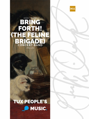 Bring Forth! (The Feline Brigade) [March]