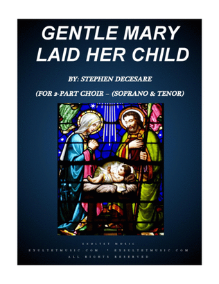 Book cover for Gentle Mary Laid Her Child (for 2-part choir - (Soprano and Tenor)