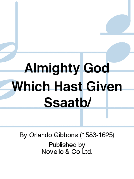 Almighty God, Which Hast Given