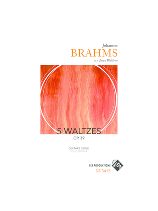 5 Waltzes Op. 39