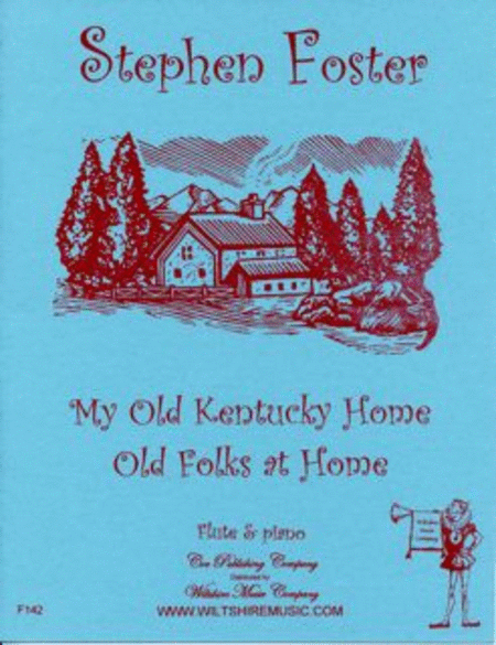 My Old Kentucky Home and Old Folks at Home