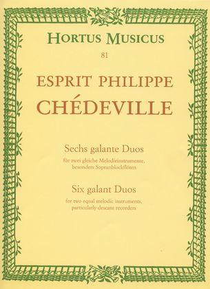 Book cover for Sechs galante Duos fur zwei gleiche Melodieinstrumente, besonders Sopranblockfloten