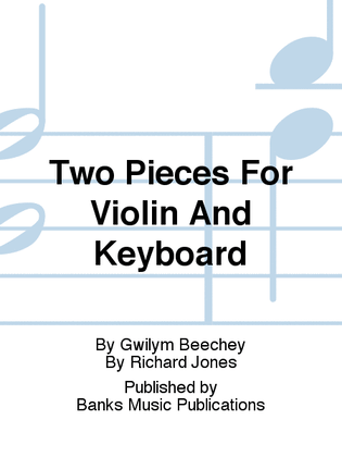 Two Pieces For Violin And Keyboard