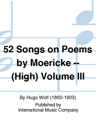 Book cover for 52 Songs On Poems By Moericke (G. & E.) (High) - Volume III
