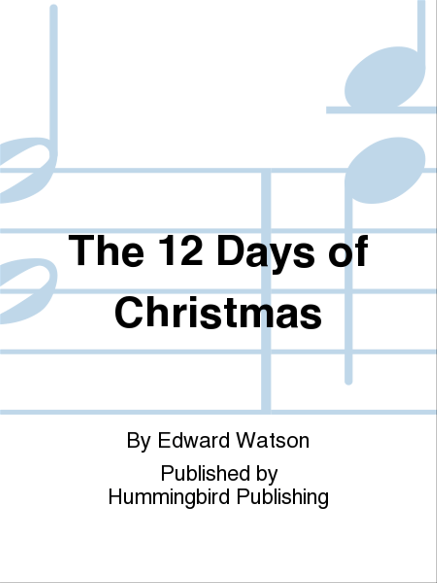 The 12 Days of Christmas The 12 Days of Christmas 4-Part scores gallery preview page 1