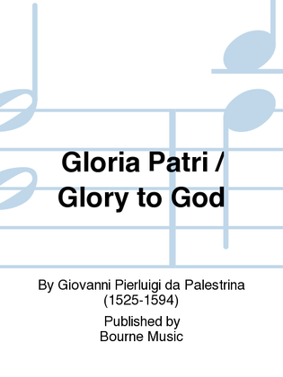 Book cover for Gloria Patri / Glory to God
