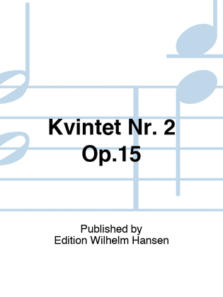 Book cover for Kvintet Nr. 2 Op.15