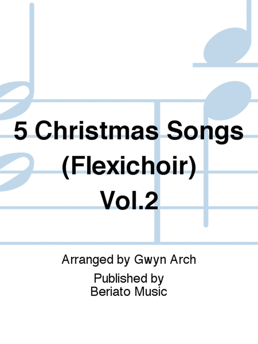 5 Christmas Songs (Flexichoir) Vol.2