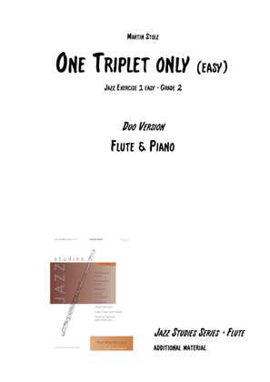 Book cover for One Triplet only (easy version) arranged for flute and piano