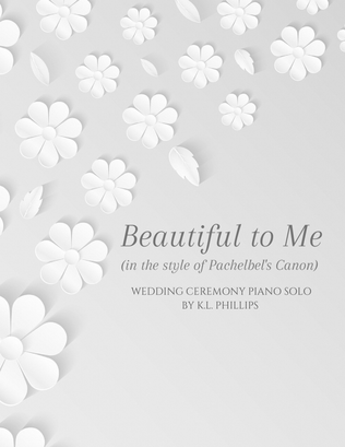 Book cover for Beautiful to Me - Wedding Ceremony Piano Solo