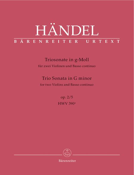 Triosonate fur zwei Violinen und Basso continuo. Urtext der Hallischen Handel-Ausgabe - Trio Sonata for two Violins and Basso contionuo. Urtext of the Halle Handel Edition
