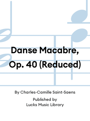 Danse Macabre, Op. 40 (Reduced)