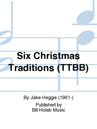 Six Christmas Traditions (TTBB)