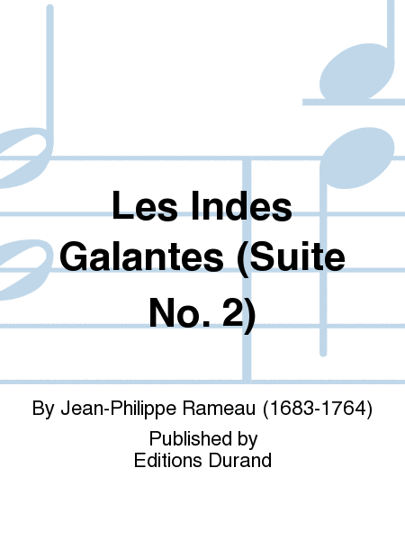 Les Indes Galantes (Suite No. 2)