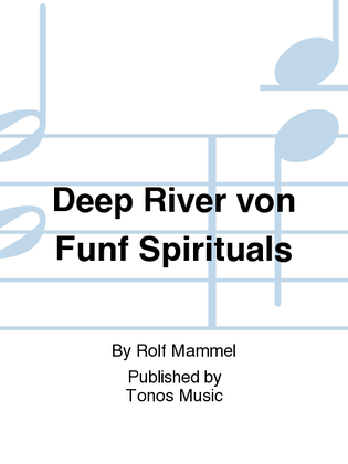 Deep River von Funf Spirituals