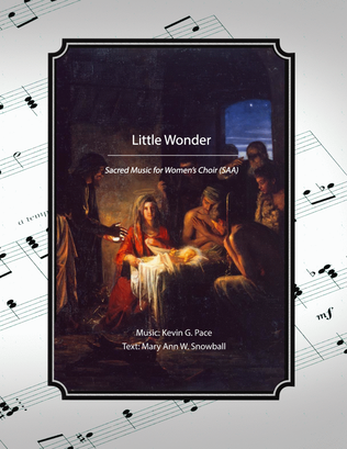 Little Wonder (Mary's Lullaby), SSA Women's Choir - Christmas