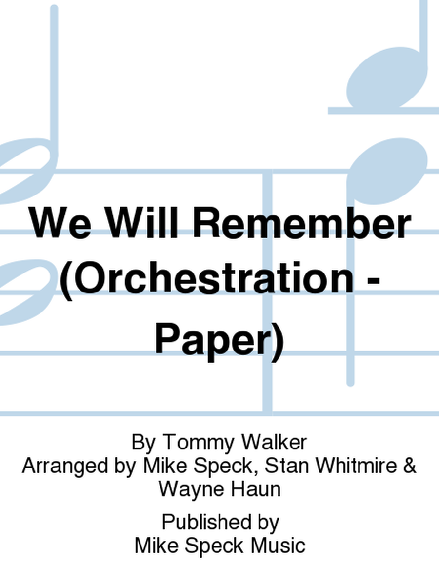 We Will Remember (Orchestration - Paper)