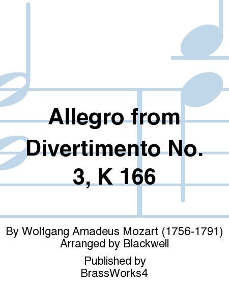 Allegro from Divertimento No. 3, K 166