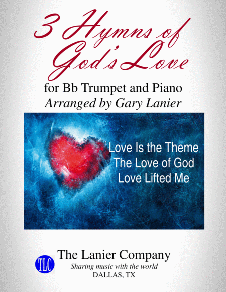 3 HYMNS OF GOD'S LOVE (for Bb Trumpet and Piano with Score/Parts) image number null