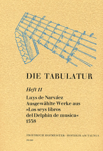 Die Tabulatur, Heft 11: Los seys libros, 1546