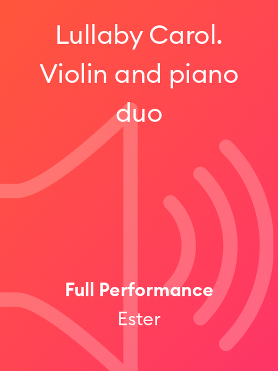 Lullaby Carol. Violin and piano duo