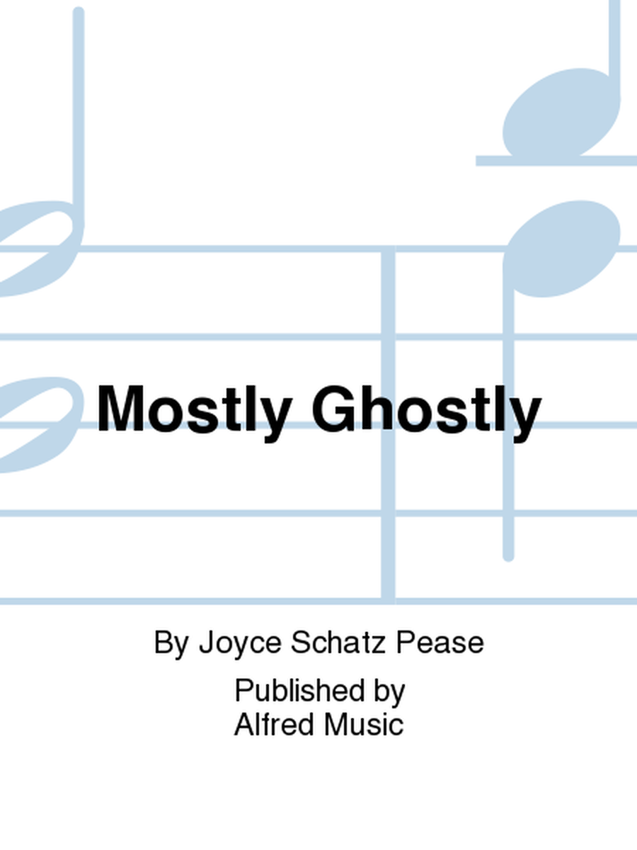 Mostly Ghostly