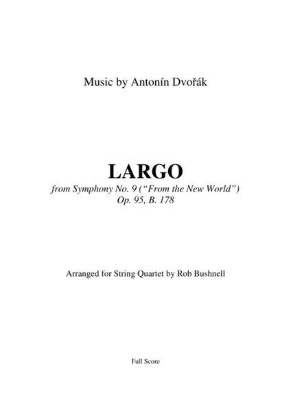 Largo from Symphony No.9 ("From the New World") (Dvorak) - Theme for String Quartet