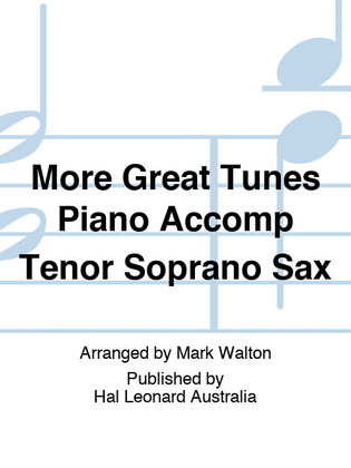 More Great Tunes Piano Accomp Tenor Soprano Sax