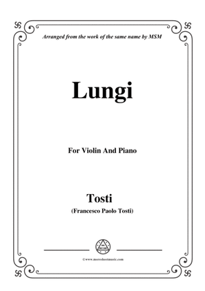Tosti-Lungi, for Violin and Piano