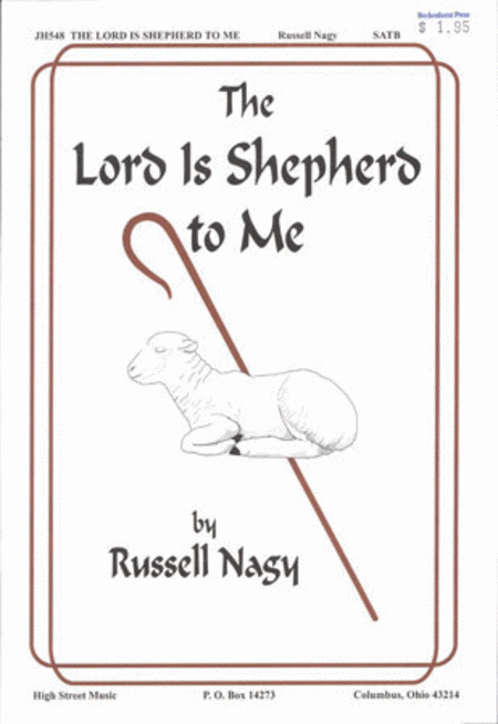 The Lord Is Shepherd to Me