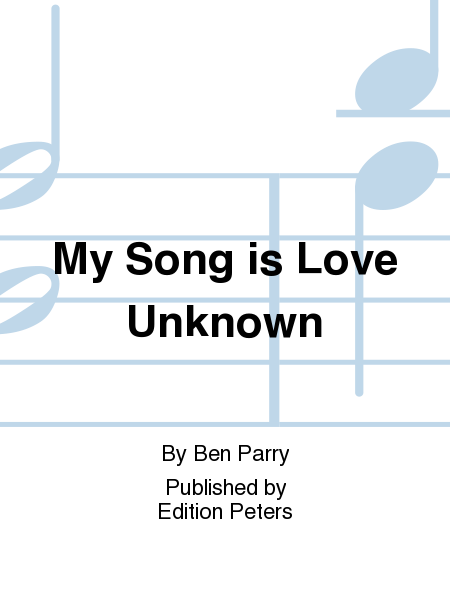 My Song is Love Unknown