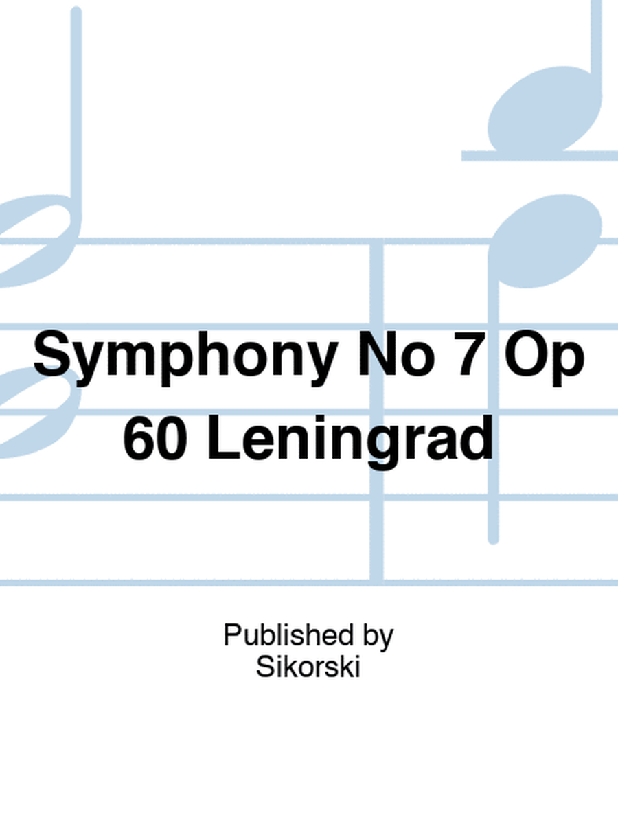 Symphony No 7 Op 60 Leningrad