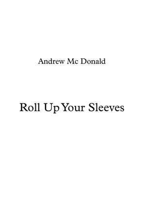 Roll Up Your Sleeves