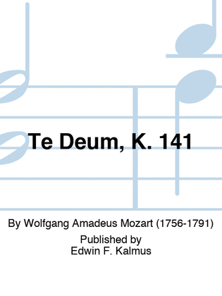 Te Deum, K. 141