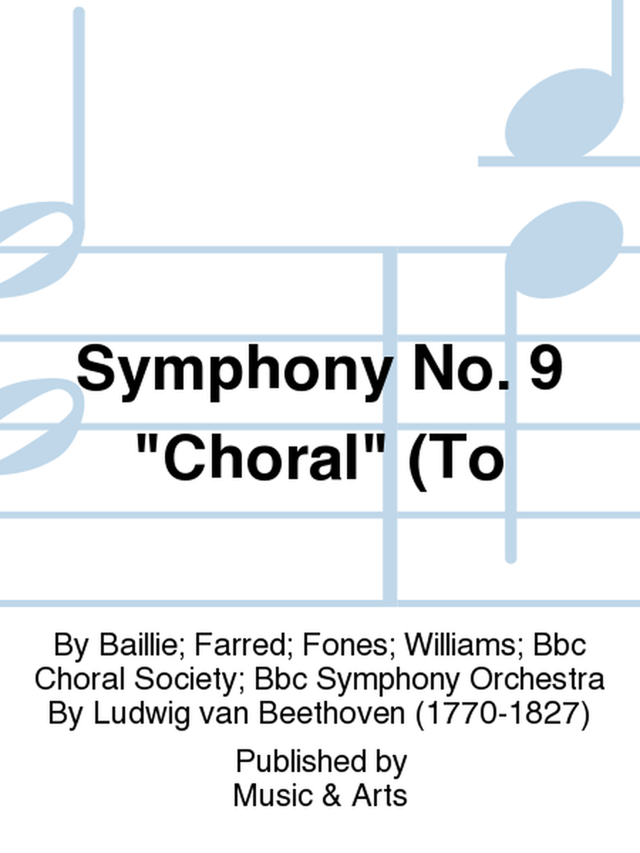 Symphony No. 9 "Choral" (To