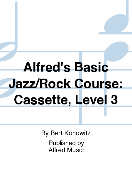 Alfred's Basic Jazz/Rock Course: Cassette, Level 3
