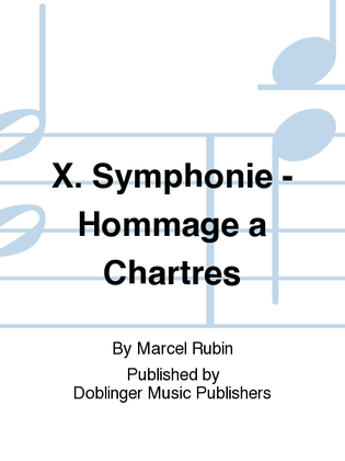 X. Symphonie " Hommage a Chartres"