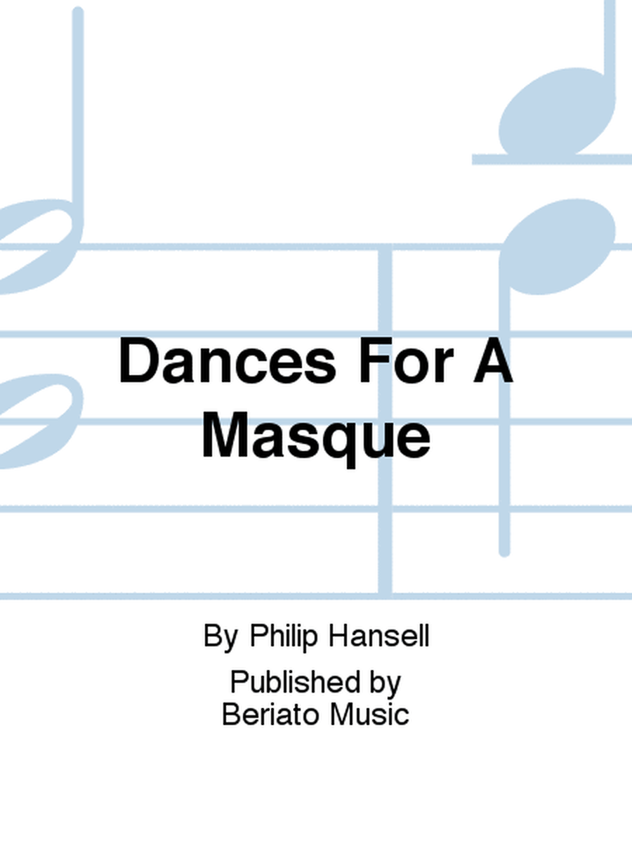 Dances For A Masque