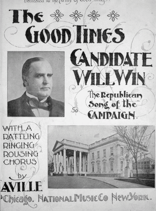 The Good Times Candidate Will Win. The Republican Song of the Campaign