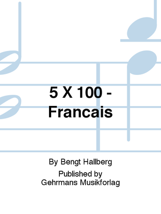 5 X 100 - Francais