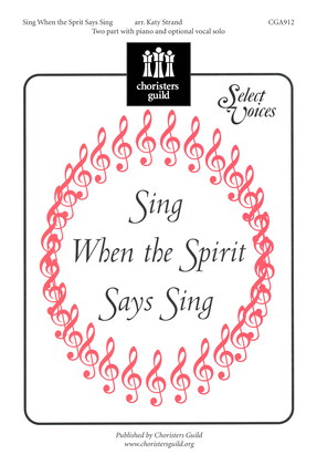 Book cover for Sing, When the Spirit Says Sing