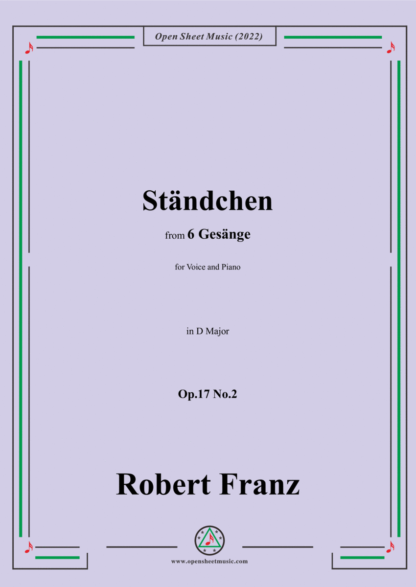 Franz-Standchen,in D Major,Op.17 No.2,from 6 Gesange