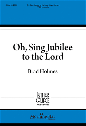 Book cover for Oh, Sing Jubilee to the Lord