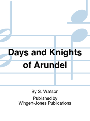 Days and Knights of Arundel