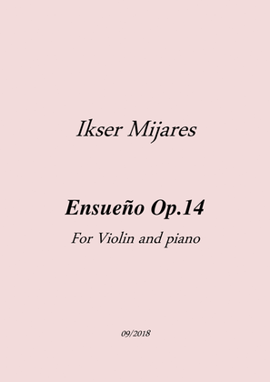 Ensueño Op.14 For Violin and Piano