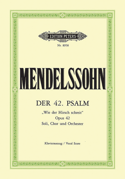 Psalm 42 Wie der Hirsch schreit Op. 42 (Vocal Score)