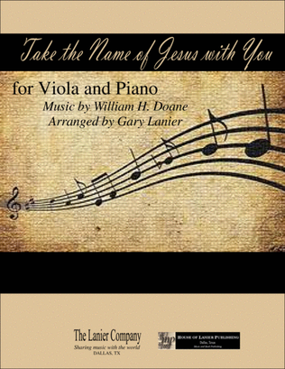 TAKE THE NAME OF JESUS WITH YOU (for Viola and Piano with Score/Part)