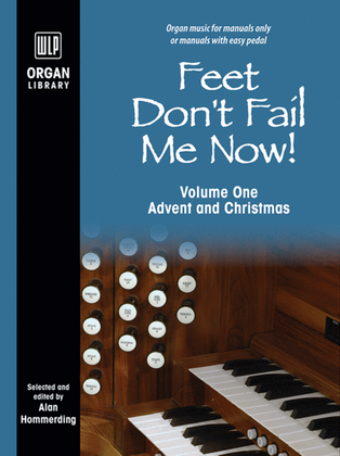 Book cover for Feet Don't Fail Me Now! - Volume 1